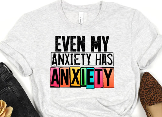 Anxiety has anxiety print
