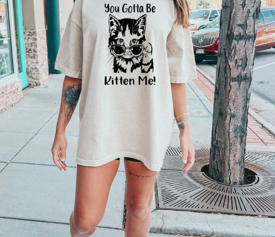 You gotta be kitten me print